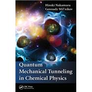 Quantum Mechanical Tunneling in Chemical Physics