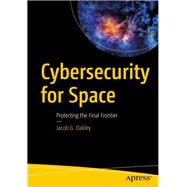 Cybersecurity for Space 9781484257319