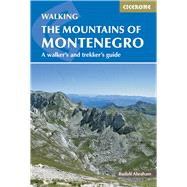 Cicerone Trekking The Mountains of Montenegro 9781852847319