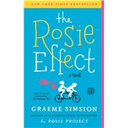 The Rosie Effect A Novel 9781476767321
