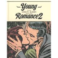 Young Romance 2: The Best of Simon & Kirby Romance Comics 9781606997321