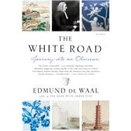 The White Road Journey into an Obsession 9781250097323