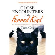 Close Encounters of the Furred Kind New Adventures with My Sad Cat & Other Feline Friends 9781250077325