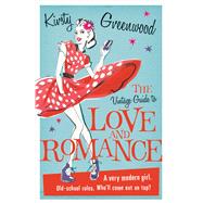 The Vintage Guide to Love and Romance 9781447247326