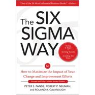 The Six Sigma Way: How to Maximize the Impact of Your Change and Improvement Efforts, Second edition 9780071497329