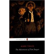 The Adventures of Tom Sawyer 9780143107330