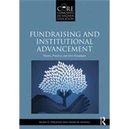 Fundraising and Institutional Advancement: Theory, Practice, and New Paradigms 9780415517331