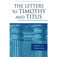 The Letters to Timothy and Titus 9780802837332