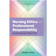 Nursing Ethics & Professional Responsibility in Advanced Practice 9781284107333