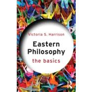 Eastern Philosophy: The Basics 9780415587334