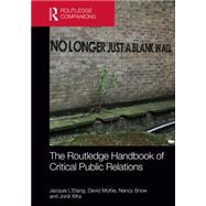 The Routledge Handbook of Critical Public Relations 9780415727334