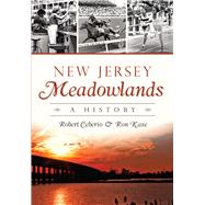 New Jersey Meadowlands: A History 9781626197336
