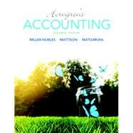 Horngren's Accounting Plus MyAccountingLab with Pearson eText -- Access Card Package 9780134077338