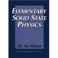 Elementary Solid State Physics Principles and Applications