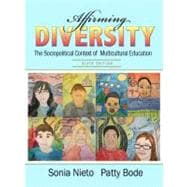 Affirming Diversity The Sociopolitical Context of Multicultural Education 9780131367340