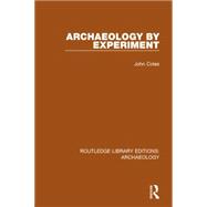 Archaeology by Experiment 9781138817340