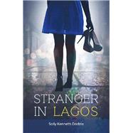 Stranger in Lagos 9781728327341