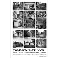 Common Pavilions: The National Pavilions in the Giardini of the Venice Biennale in Essays and Photographs 9783858817341