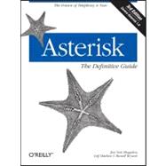 Asterisk : The Future of Telephony is Now 9780596517342