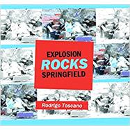 Explosion Rocks Springfield