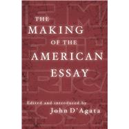 The Making of the American Essay 9781555977344