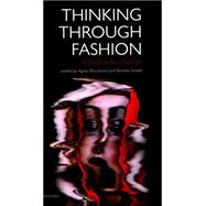 Thinking Through Fashion 9781780767345
