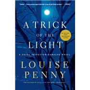 A Trick of the Light A Chief Inspector Gamache Novel 9781250007346