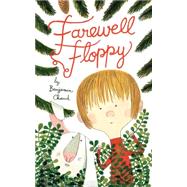 Farewell Floppy 9781452137346