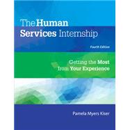 The Human Services Internship Getting the Most from Your Experience 9781305087347