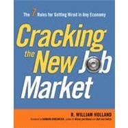 Cracking the New Job Market : The Nine Rules for Getting Hired in Any Economy 9780814417348
