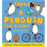 Could a Penguin Ride a Bike? 9781609927349