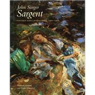 John Singer Sargent: Figures and Landscapes, 1900-1907; The Complete Paintings, Volume VII 9780300177350