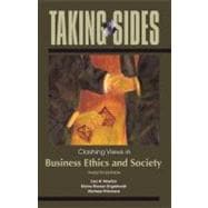Taking Sides : Clashing Views in Business Ethics and Society 9780073527352