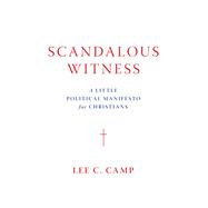 Scandalous Witness 9780802877352