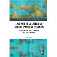 Law and Regulation of Mobile Payment Systems 9780367887353