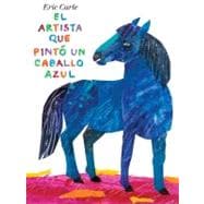El Artista que Pinto un Caballo Azul / The Artist Who Painted a Blue Horse