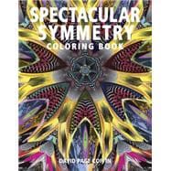Spectacular Symmetry Coloring Book 9781631867354