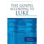 The Gospel According to Luke 9780802837356
