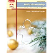 Joyful Christmas Medleys: 9 Solo Piano Arrangements of Carols with Hymns: Early Advanced Piano 9781470617356