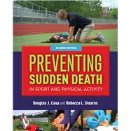 Preventing Sudden Death in Sport and Physical Activity 9781284077360