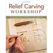 Relief Carving Workshop 9781565237360