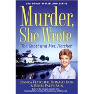 Murder, She Wrote: The Ghost and Mrs. Fletcher 9780451477361