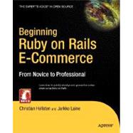 Beginning Ruby on Rails E-commerce: From Novice to Professional