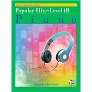 Alfred's Basic Piano Library: Popular Hits, Level 1B, Piano 9781470627362