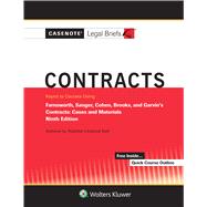 Casenote Legal Briefs for Contracts Keyed to Farnsworth, Sanger, Cohen, Brooks, and Garvin 9781543807363