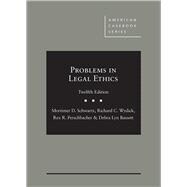 Problems in Legal Ethics 9781640207363