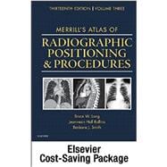Merrill's Atlas of Radiographic Positioning & Procedures 9780323357364