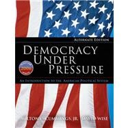 Democracy Under Pressure: An Introduction to the American Political System, 2006 Election Update 9780495007364