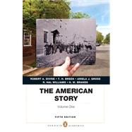 The American Story Penguin Academics Series, Volume 1 9780205907366