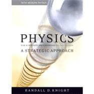 Physics for Scientists and Engineers : A Strategic Approach with Modern Physics 9780805327366
